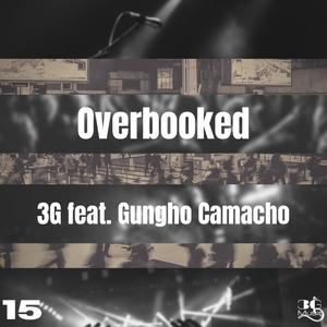 Overbooked(feat. Gungho Camacho)