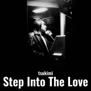 Step Into The Love