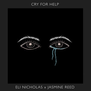 Cry for Help(feat. Jasmine Reed) (Explicit)