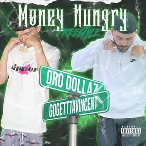 Money Hungry Freestyle (feat. GoGettavincent) [Explicit]