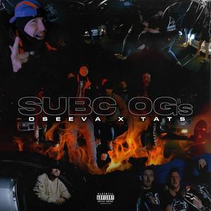 SubC OG's (feat. Tats SubC) [Explicit]