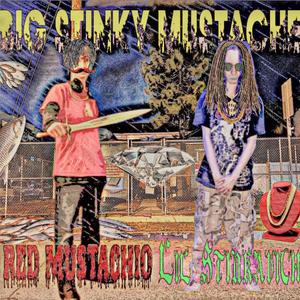Intro (feat. Red Mustachio & Lil Stinkavich) (Explicit)