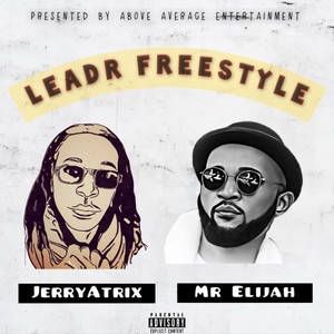 LEADR Freestyle (Explicit)