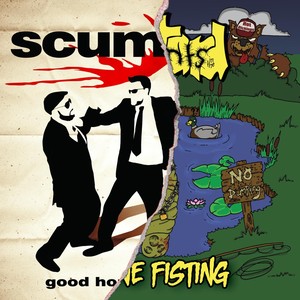 Good Honest Scumbags / Gone Fisting (Explicit)