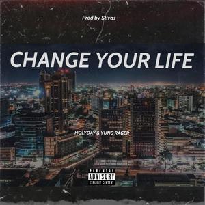 Change Your Life (feat. Yung Rager) (Explicit)