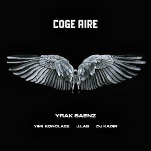 Coge Aire (feat. Yimi Konclaze, J.LaB & Dj Kdir ) [Explicit]