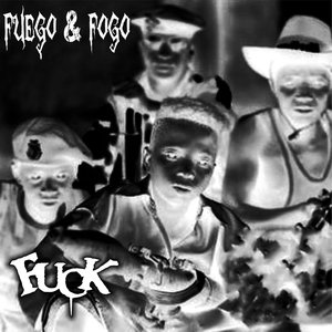 Fuego and Fogo