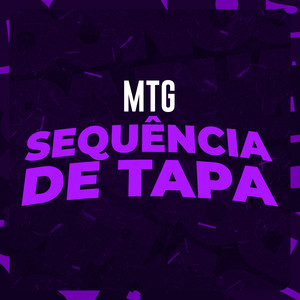 Mtg Sequência de Tapa (Explicit)