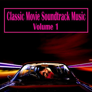 Classic Movie Soundtrack Music, Vol. 1