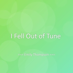 I Fell Out of Tune