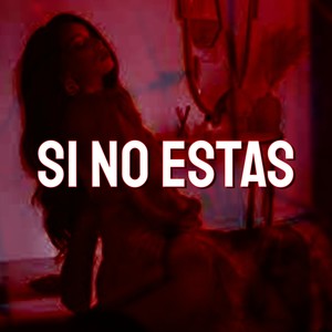 Si No Estas (Tiktok Remix)