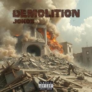 DEMOLITION (Explicit)