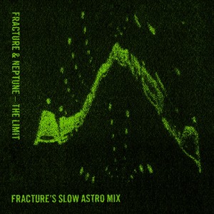 Fracture - The Limit (Fracture's Slow Mix)