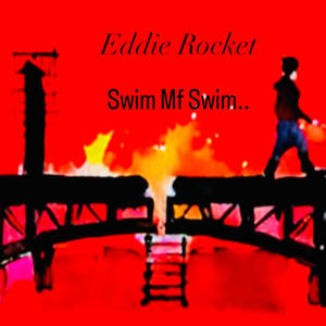 Swim MF Swim (Explicit)