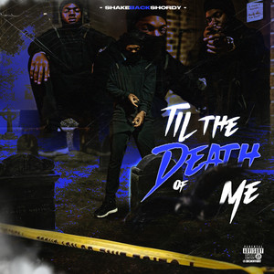 TIL THE DEATH OF ME (Explicit)