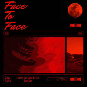 Face To Face (Explicit)