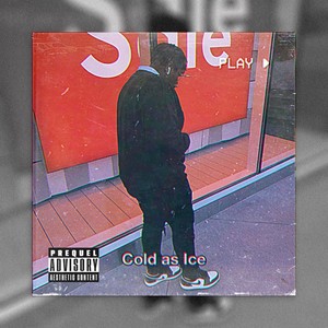 Cold as Ice (Explicit)