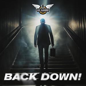 Back Down! (Radio Edit)