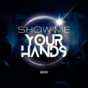 Show Me Your Hand (Explicit)