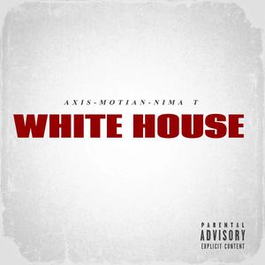 White House (Explicit)