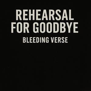 Rehearsal For Goodbye