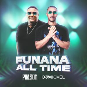 Funana All Time (feat. Dj Michel)