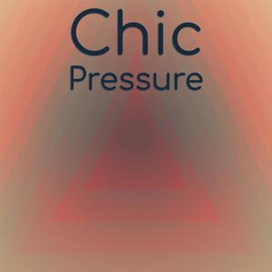 Chic Pressure