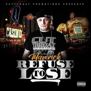 Refuse To Lose (Explicit)