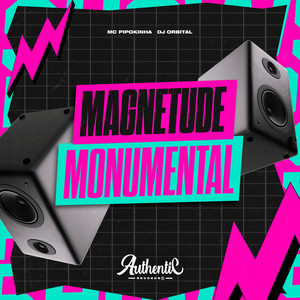 Magnetude Monumental (Explicit)