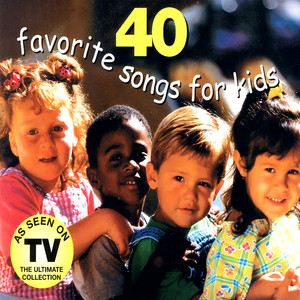 40 Favorite Songs For Kids