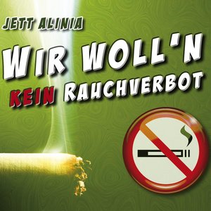 Wir woll'n kein Rauchverbot