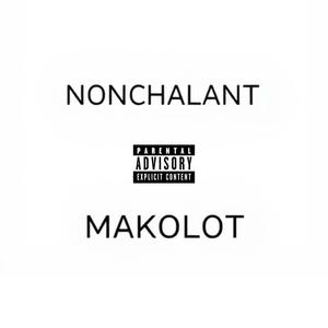 NONCHALANT (Explicit)