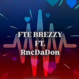 Love Won't Never Die (feat. FTE Brezzy) (Explicit)