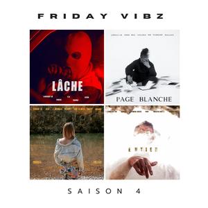 FRIDAY VIBZ Saison 4 (Explicit)