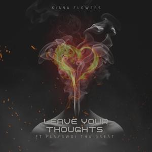 Leave Your Thoughts (feat. Playbwoi tha Great)