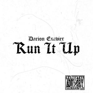 Run It Up (Explicit)