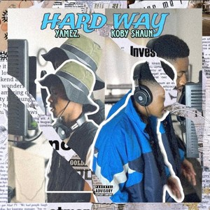 Hard Way (Explicit)