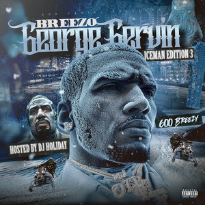 Breezo George Gervin (Iceman Edition 3) SIDE A [Explicit]