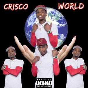 crisco world (Explicit)