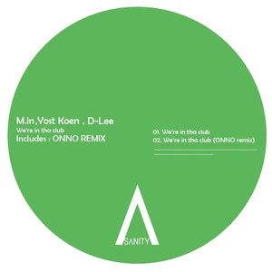 We're In Tha Club (Onno Remix)