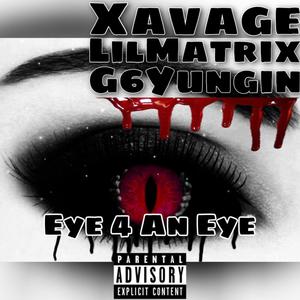 Eye 4 An Eye (Explicit)