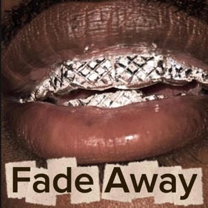 Fade Away (Explicit)