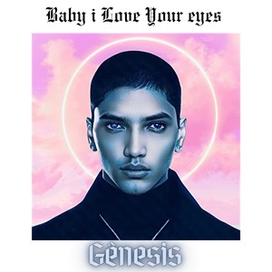 BABY I LOVE YOUR EYES - Gênesis (Álbum Gênesis)