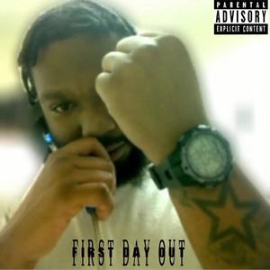 First Day Out (Explicit)