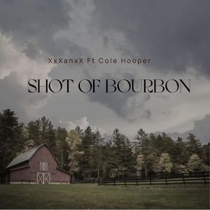 Shot Of Bourbon (Explicit)