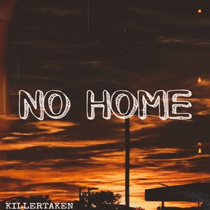 No Home (Explicit)
