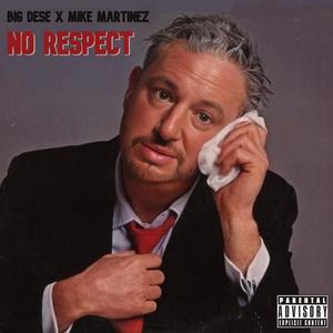 No Respect (Explicit)