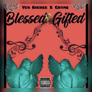 Blessed and Gifted (feat. Gryme) [Explicit]