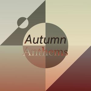 Autumn Anthems