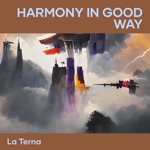 Harmony in Good Way